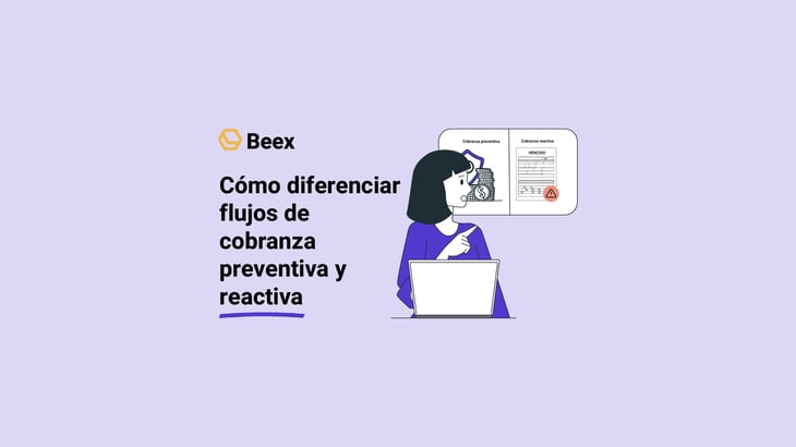 como-diferenciar-flujos-cobranza-preventiva-reactiva