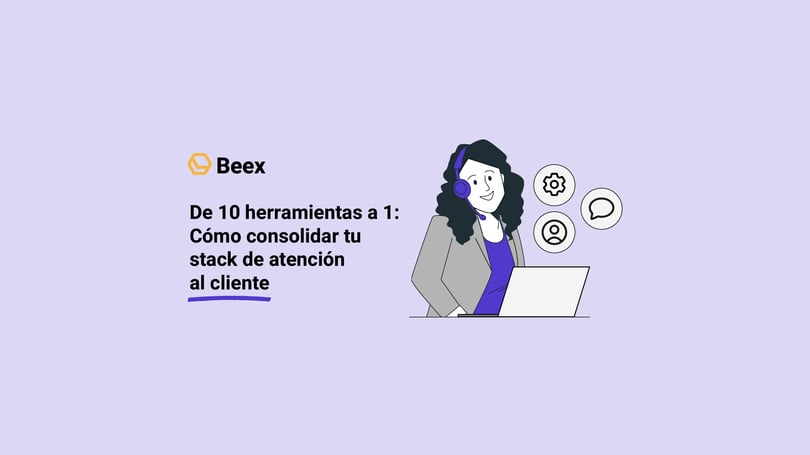 de-diez-herramietnas-a-una-como-consolidar-stack-atencion-al-cliente