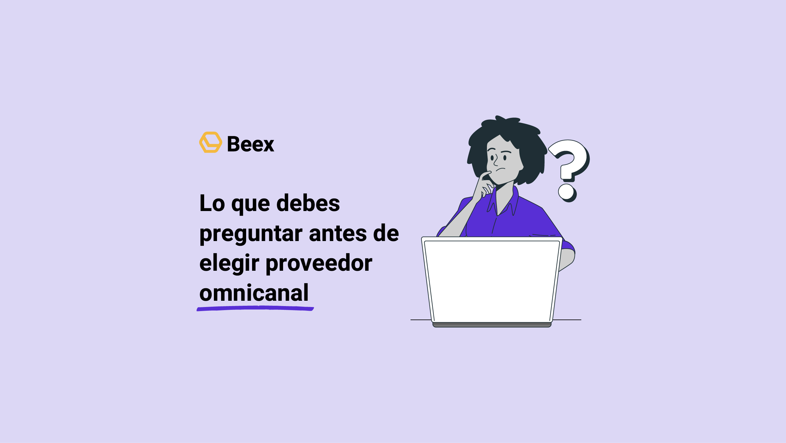 Qué preguntar a un proveedor&nbsp;omnicanal antes de firmar contrato