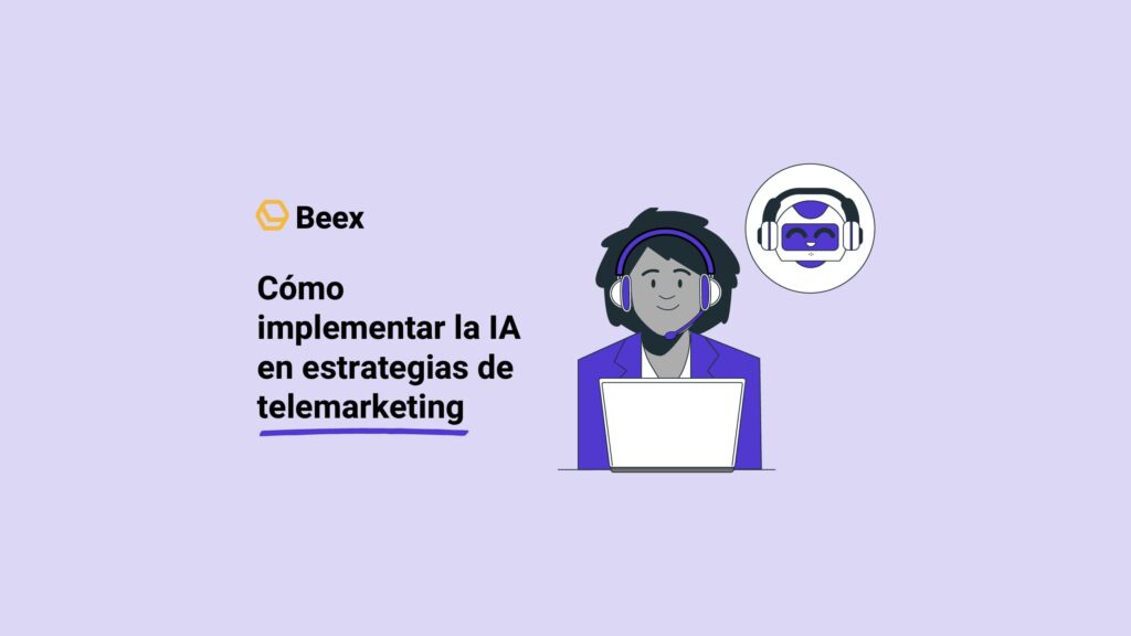 Cómo implementar la IA en estrategias de telemarketing