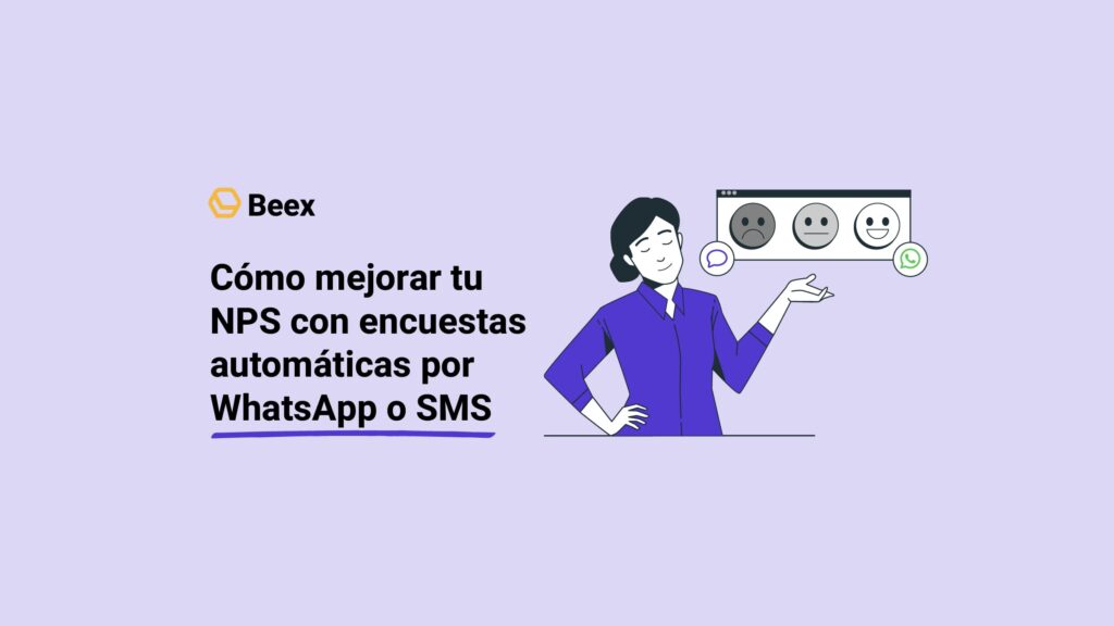 Cómo mejorar tu NPS con encuestas automáticas por WhatsApp o SMS