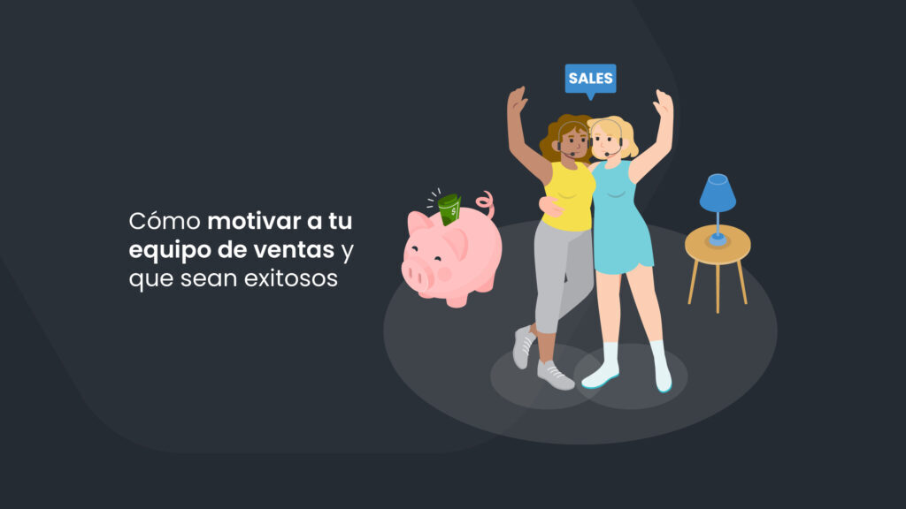 Cómo motivar a tu equipo de ventas
