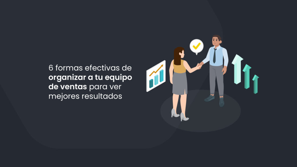 como organizar un equipo de ventas