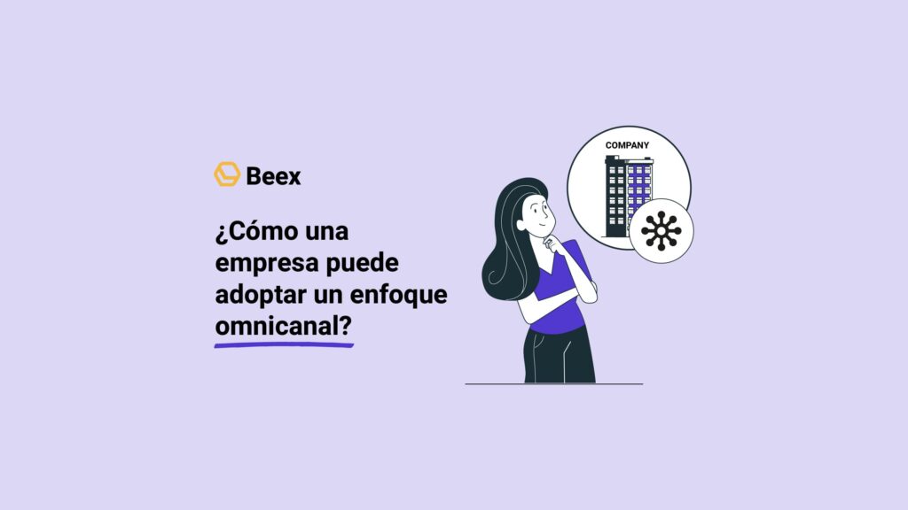 ¿Cómo una empresa puede adoptar un enfoque omnicanal? 