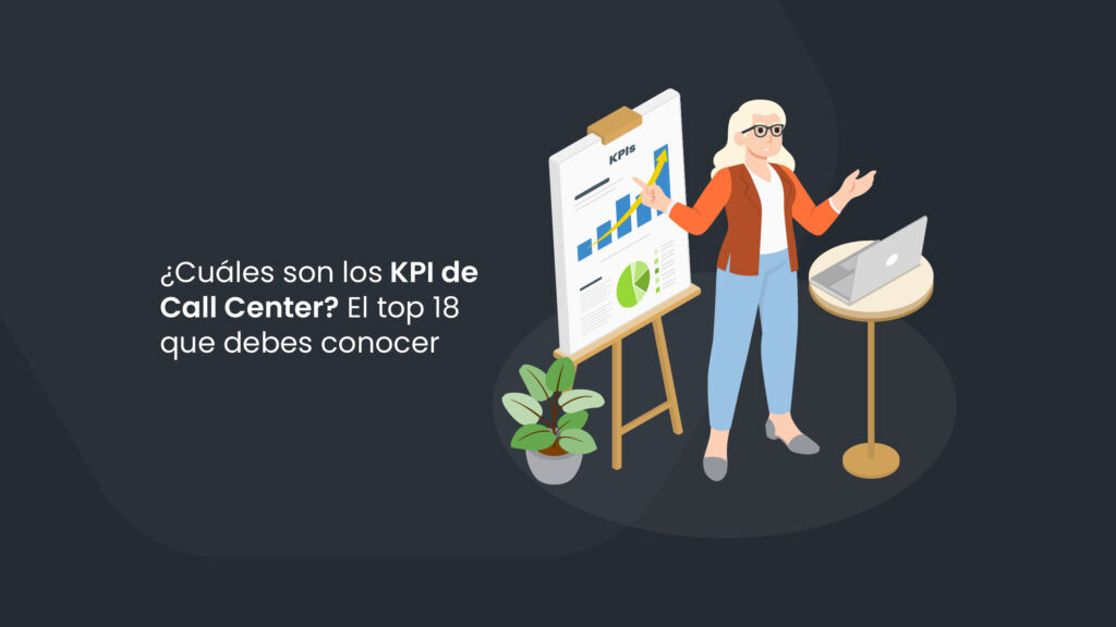 Cuáles son los KPI de Call Center