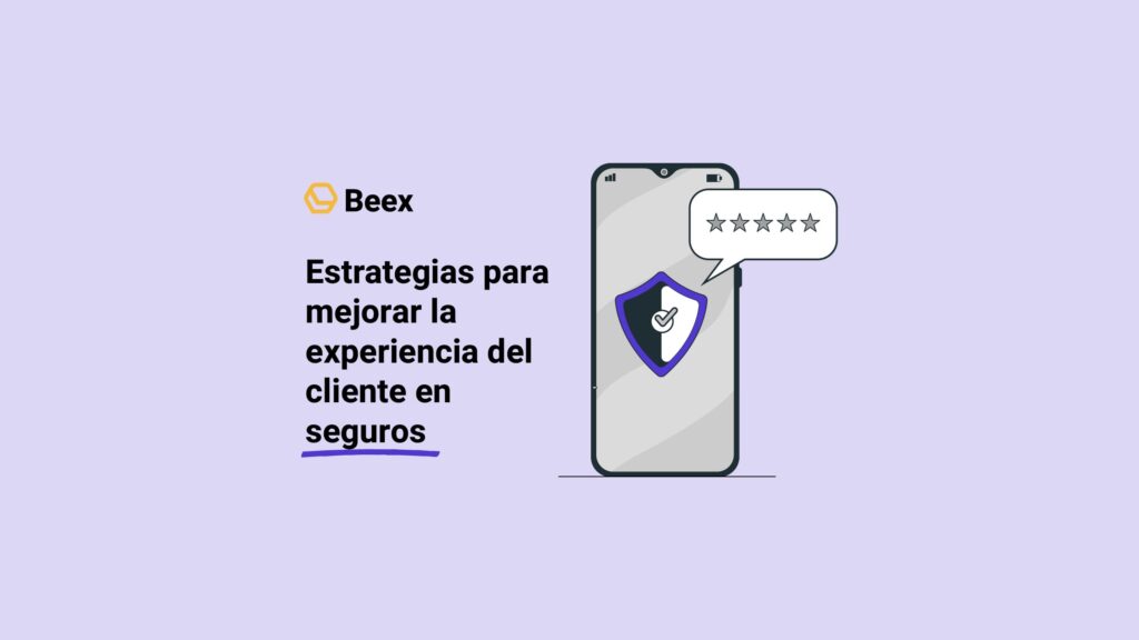Estrategias para mejorar la experiencia del cliente en seguros