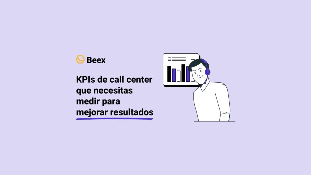 KPIs de call center que necesitas medir para mejorar resultados