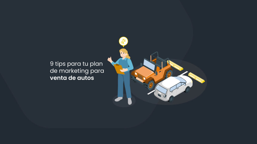 9 tips para tu plan de marketing para venta de autos