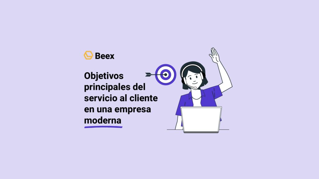 Objetivos principales del servicio al cliente en una empresa moderna