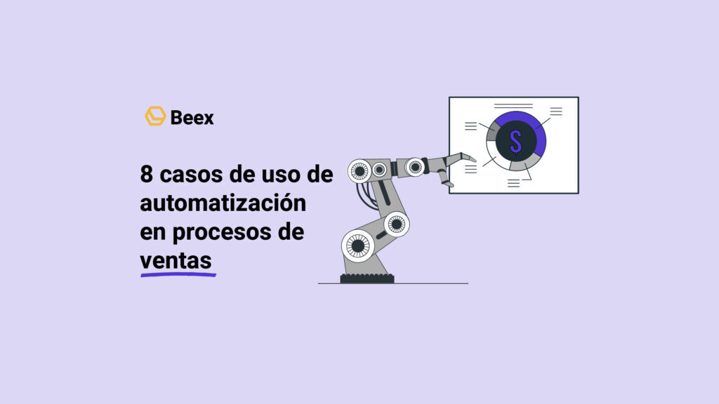 8 casos de uso de automatización en procesos de ventas