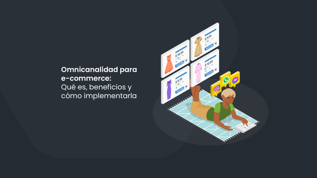 Omnicanalidad para e-commerce