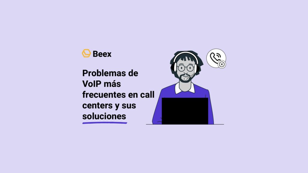 Problemas de VoIP más frecuentes en call centers y sus soluciones
