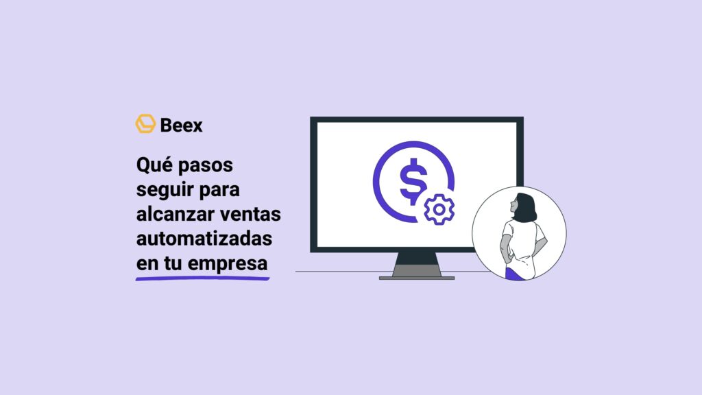 Qué pasos seguir para alcanzar ventas automatizadas en tu empresa