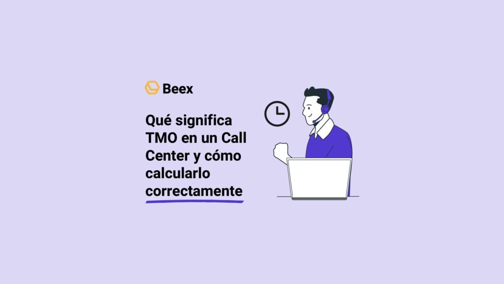 Qué significa TMO en un call center y cómo calcularlo correctamente