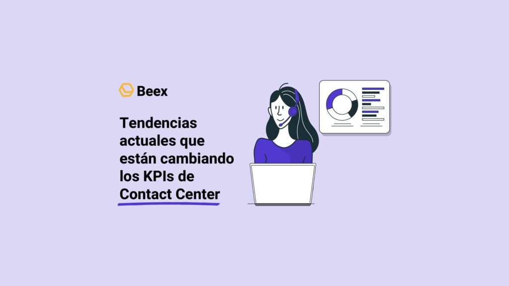 Tendencias actuales que están cambiando los KPIs de contact center