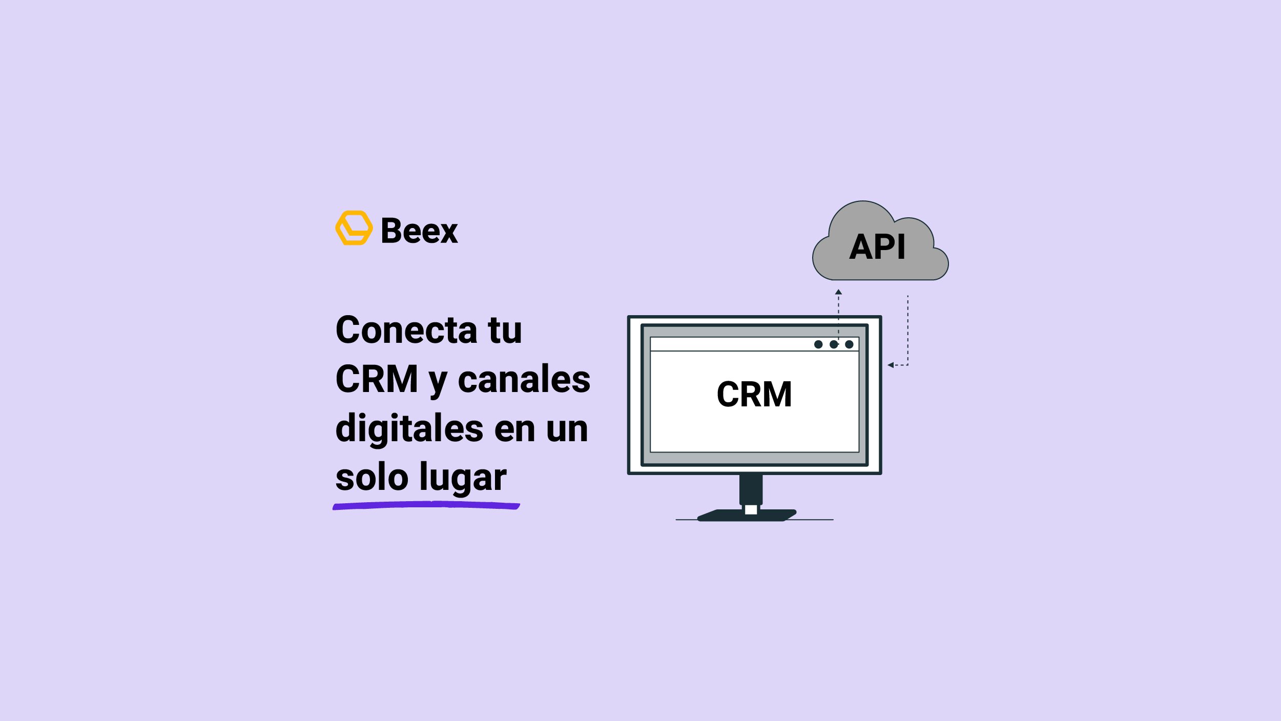 Cómo conectar tu CRM y canales digitales con una API omnicanal