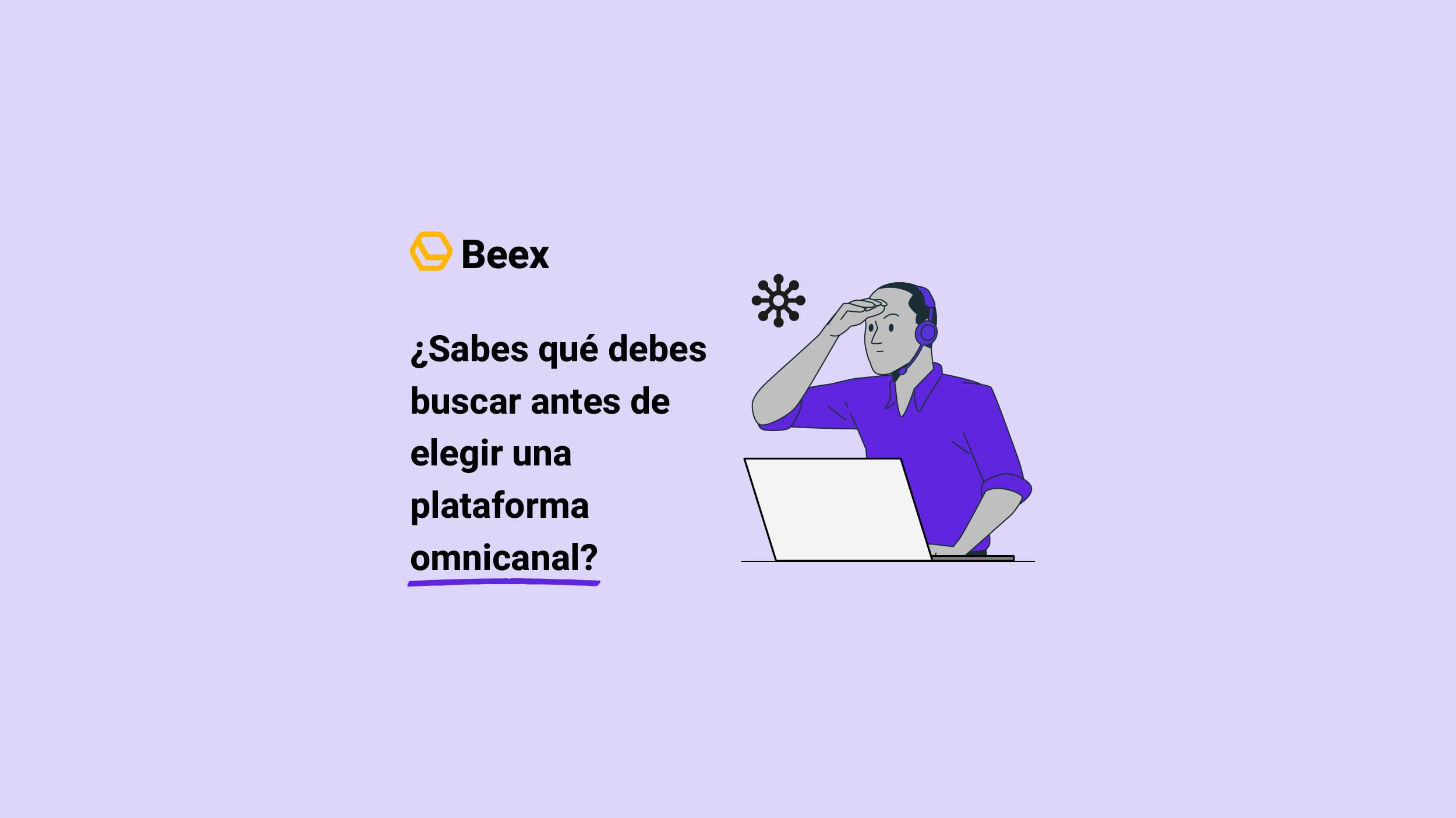 Cómo elegir una plataforma omnicanal para tu contact center
