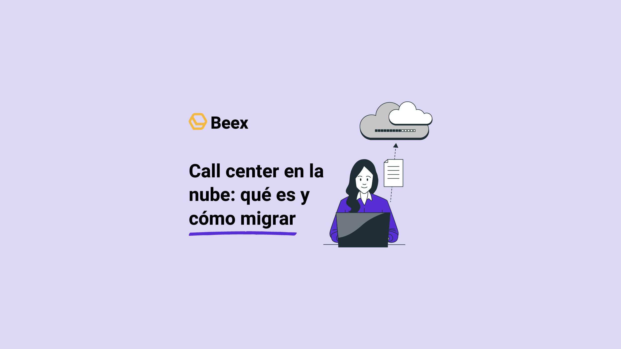 ¿Qué es un call center en la nube y cómo empezar a migrar?