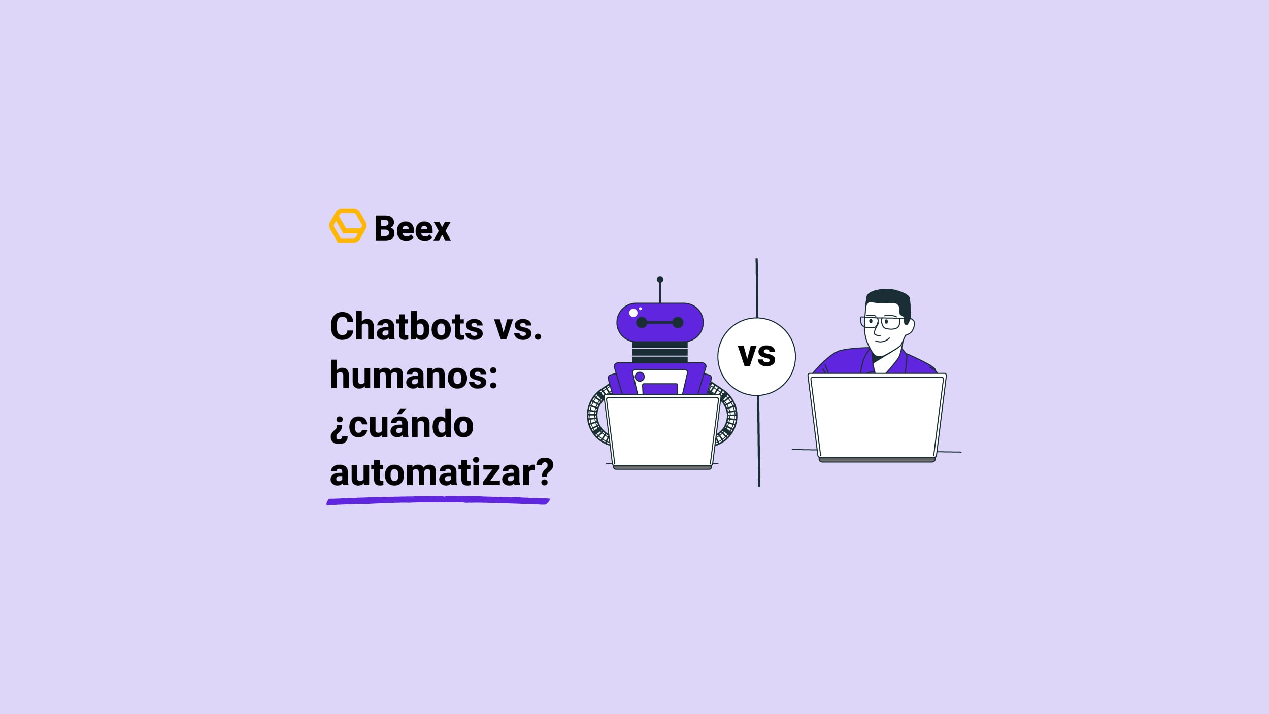 Chatbots vs. Agentes humanos: cuándo automatizar