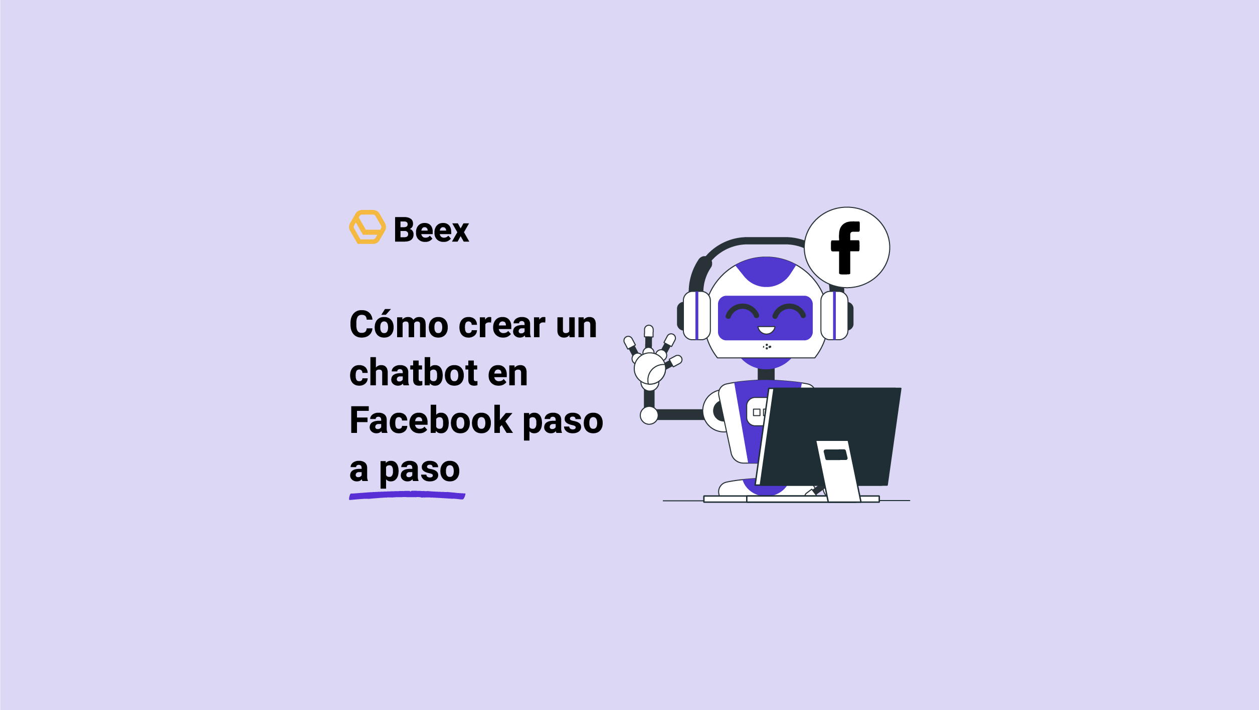 ¿Cómo crear un chatbot en Facebook? 3 pasos que debes seguir