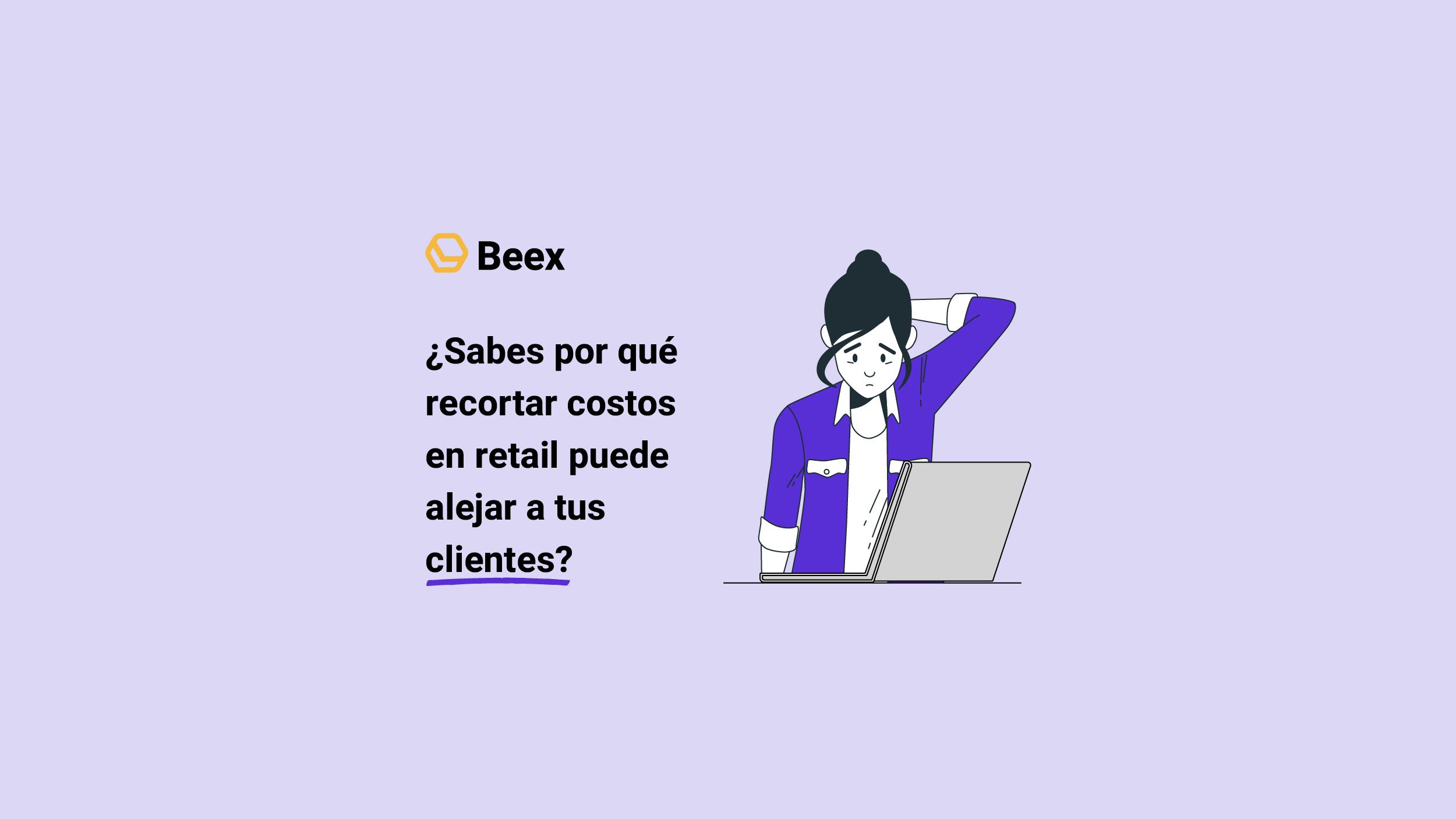 CX en retail: por qué recortar costos no mejora la experiencia del cliente