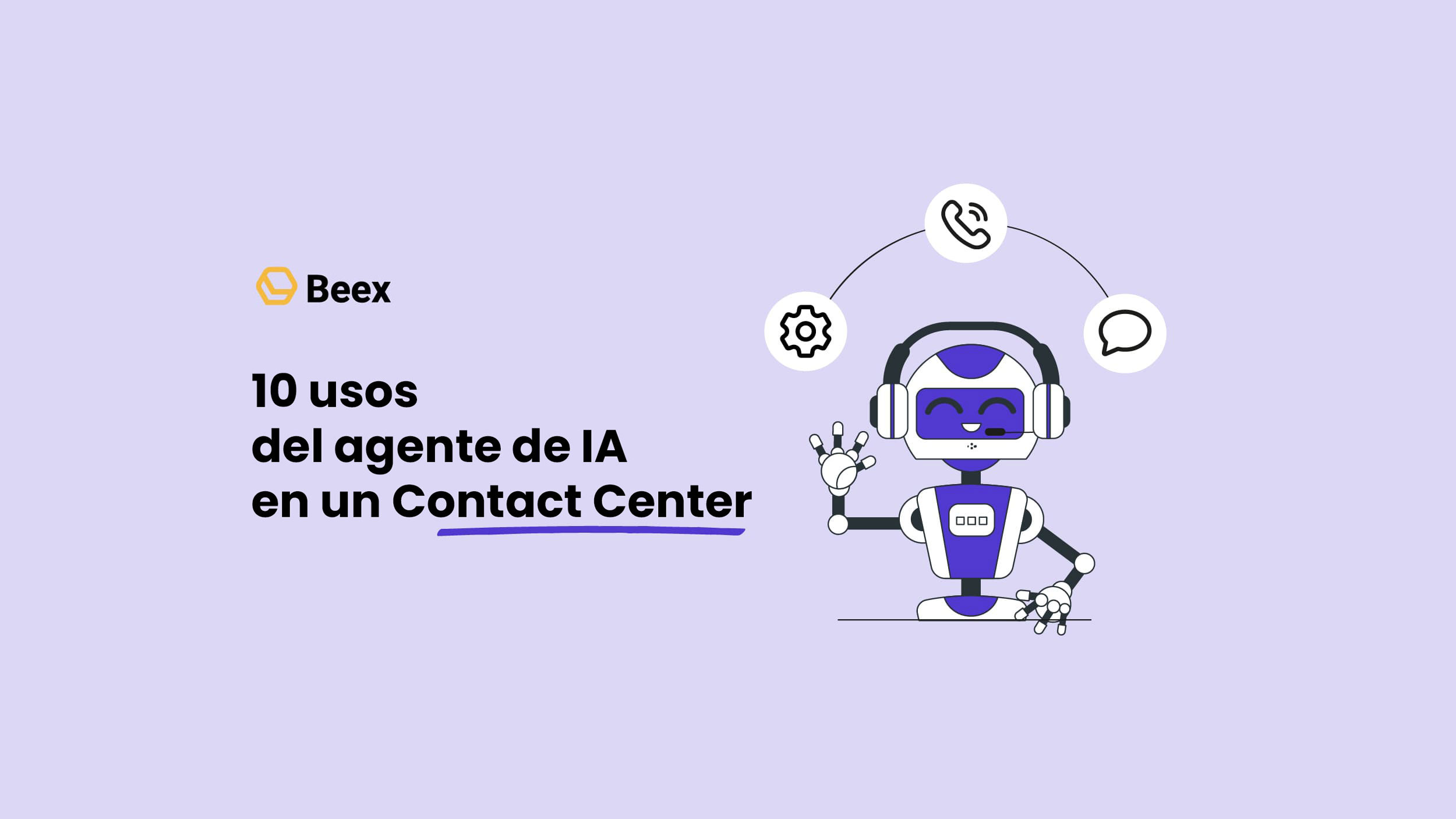 10 usos del agente de IA en un Contact Center