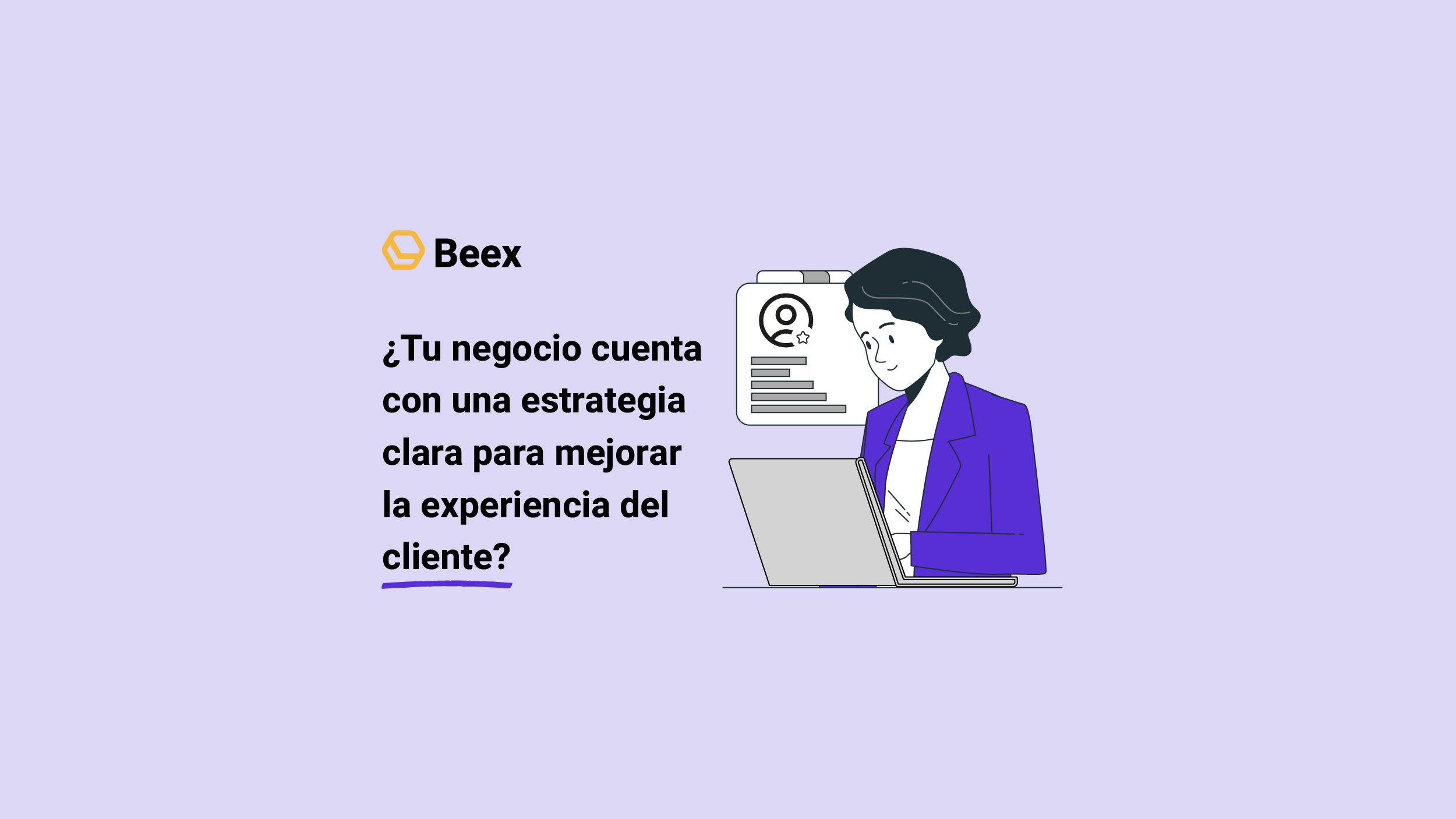 Cómo crear una estrategia de customer experience paso a paso