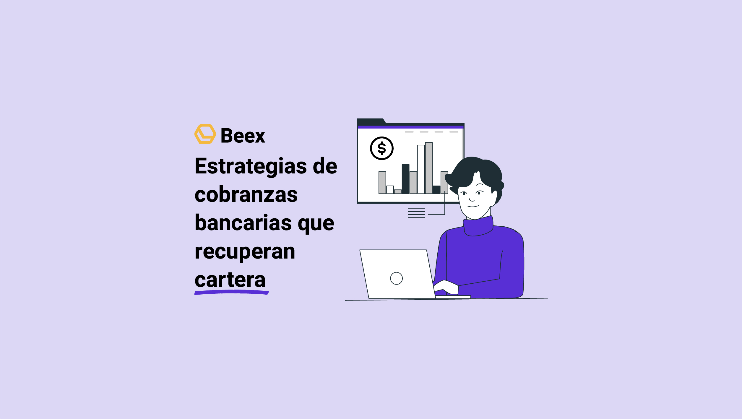 5 estrategias de cobranzas bancarias para recuperar los préstamos
