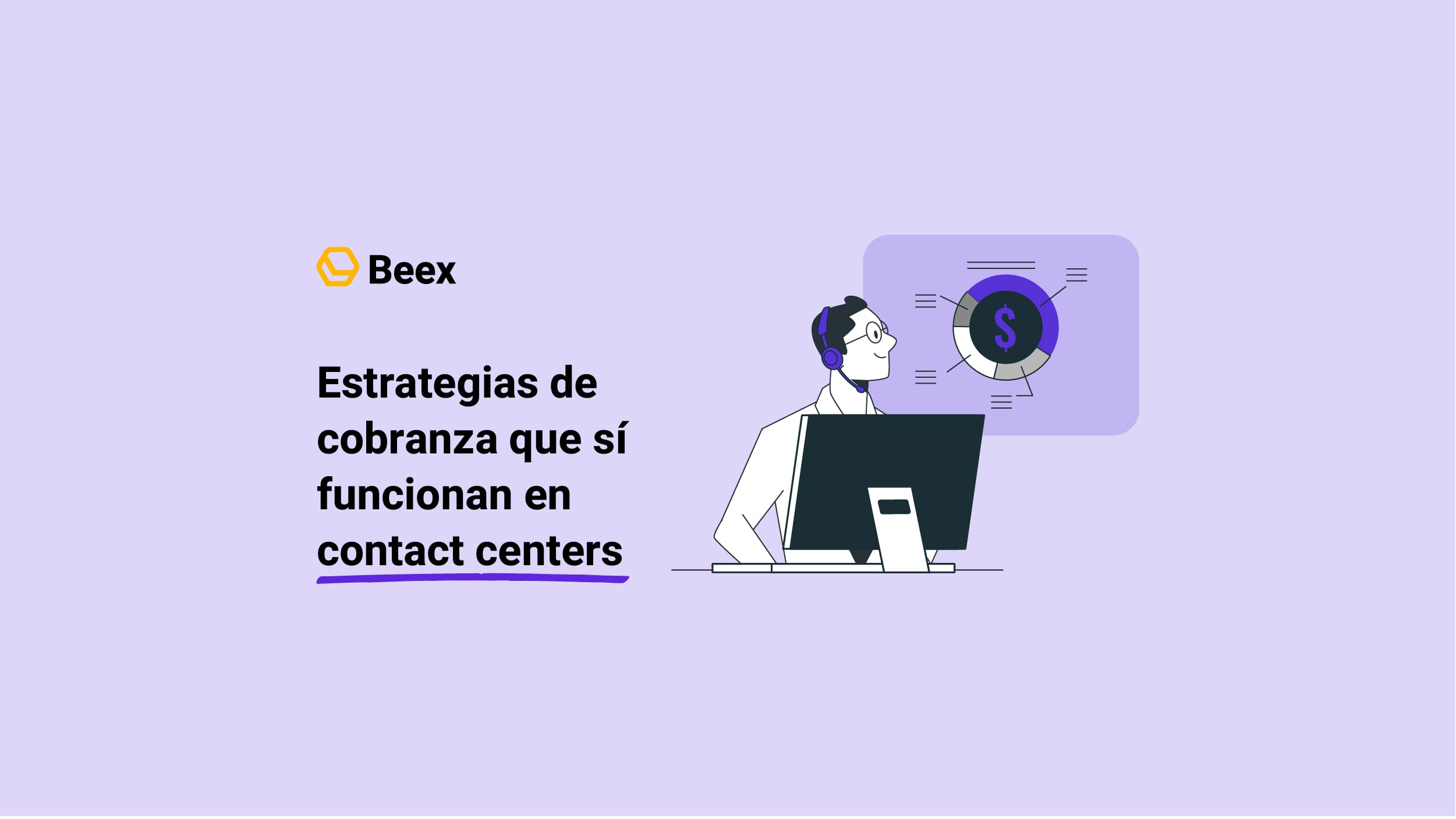 7 estrategias de cobranza que realmente funcionan para los Contact Center