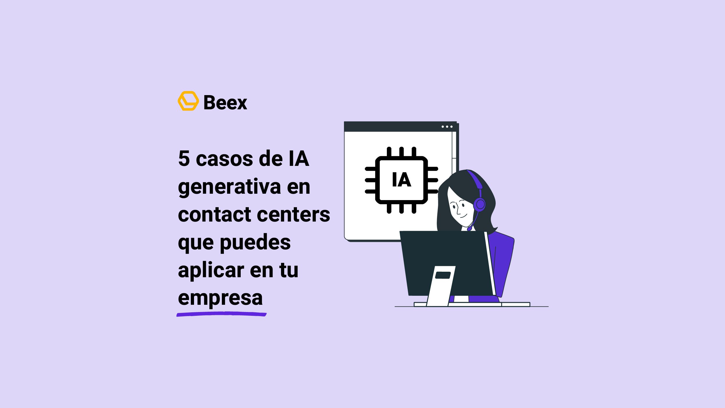IA generativa en contact centers: 5 casos de uso que ya funcionan en Latinoamérica