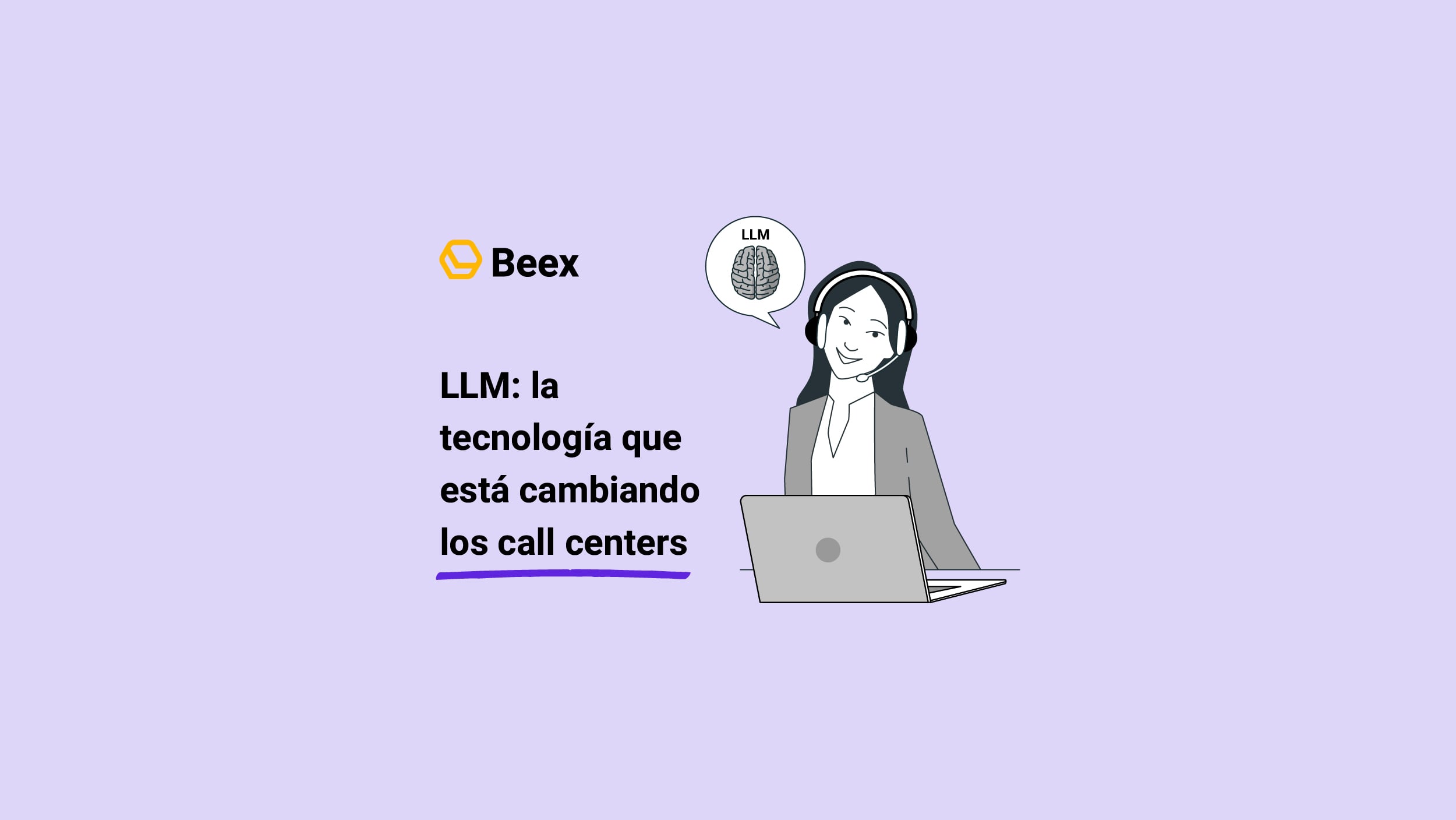 LLM para centros de llamadas: ventajas y casos de uso