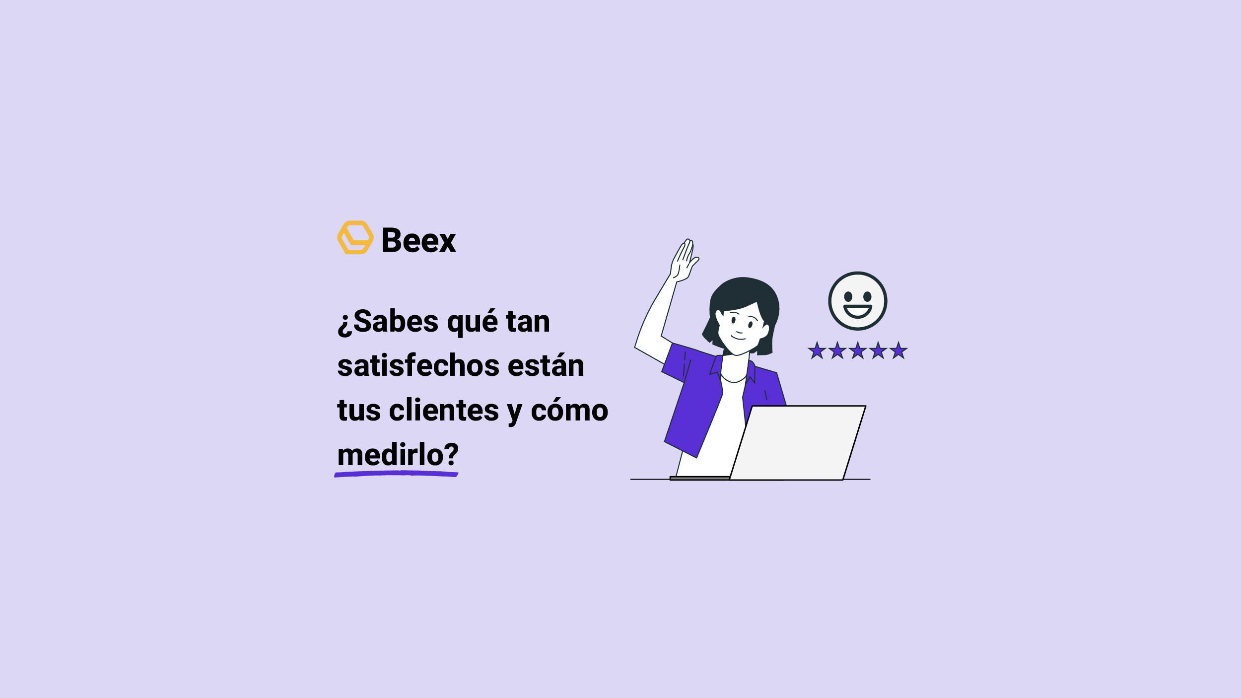 Cómo medir la experiencia del cliente: métricas e indicadores clave