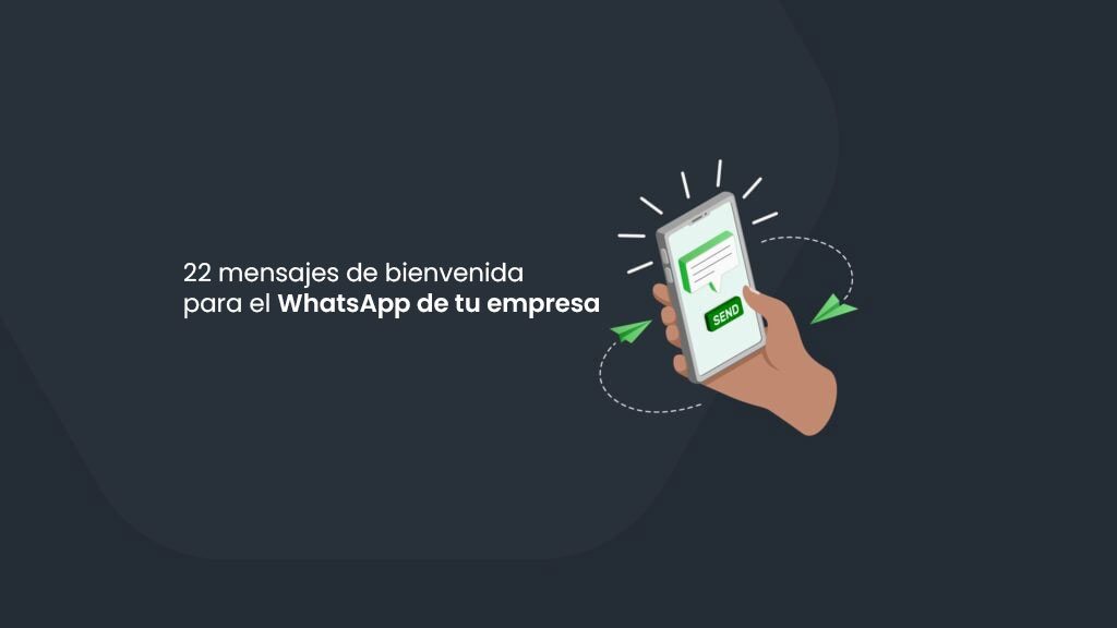 22 mensajes de bienvenida para WhatsApp Business