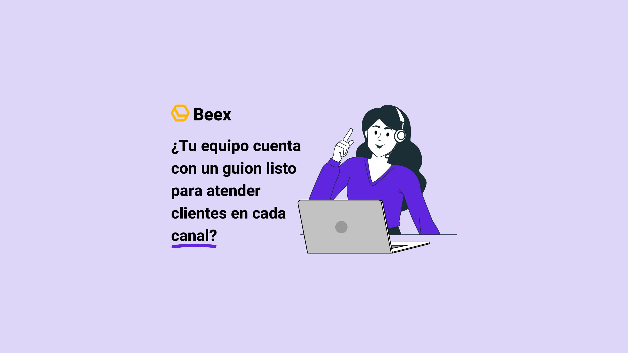 Guion de atención al cliente: cómo crearlo + 10 plantillas por canal
