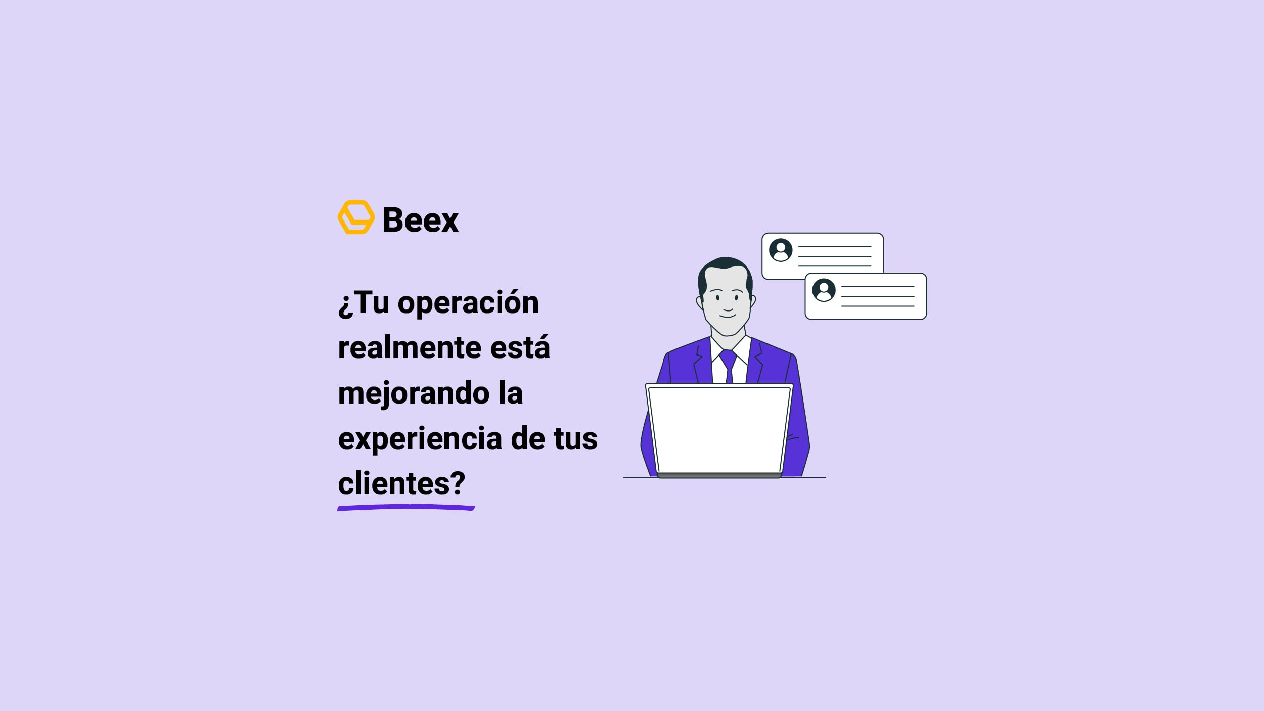 Cómo optimizar la experiencia del cliente en tu operación