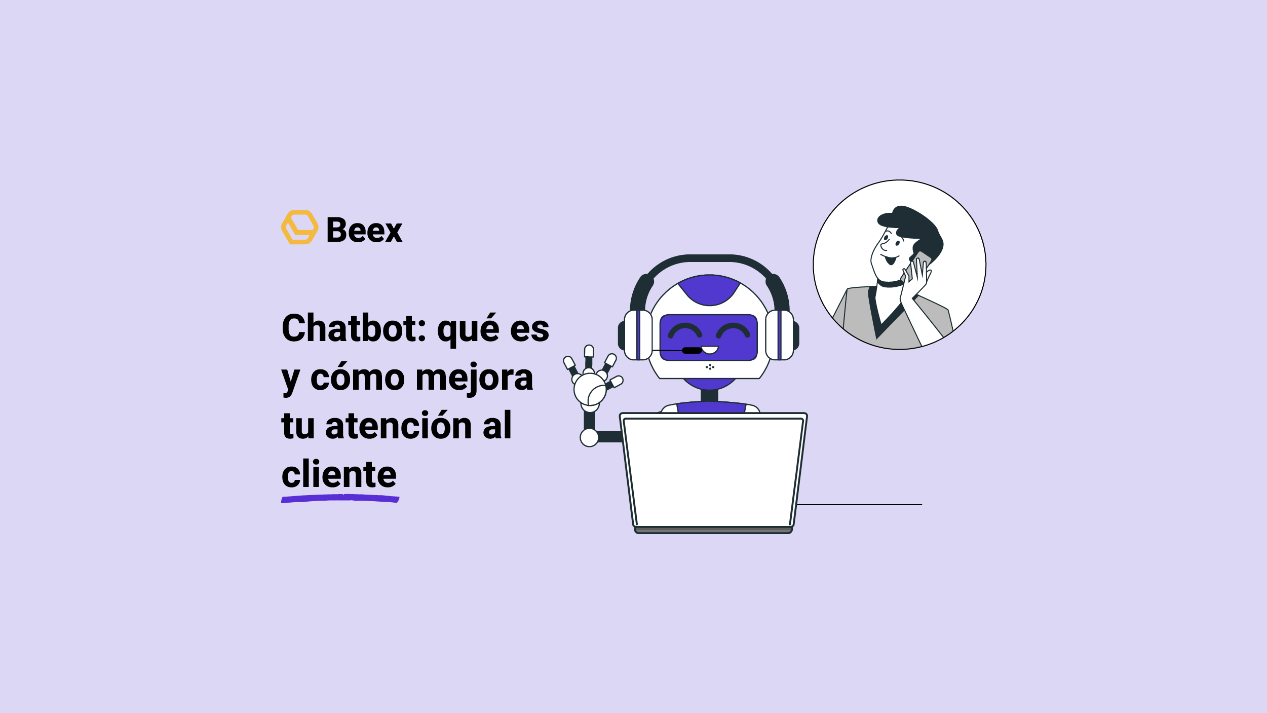 Chatbot: qué es y cómo funciona para mejorar la atención al cliente