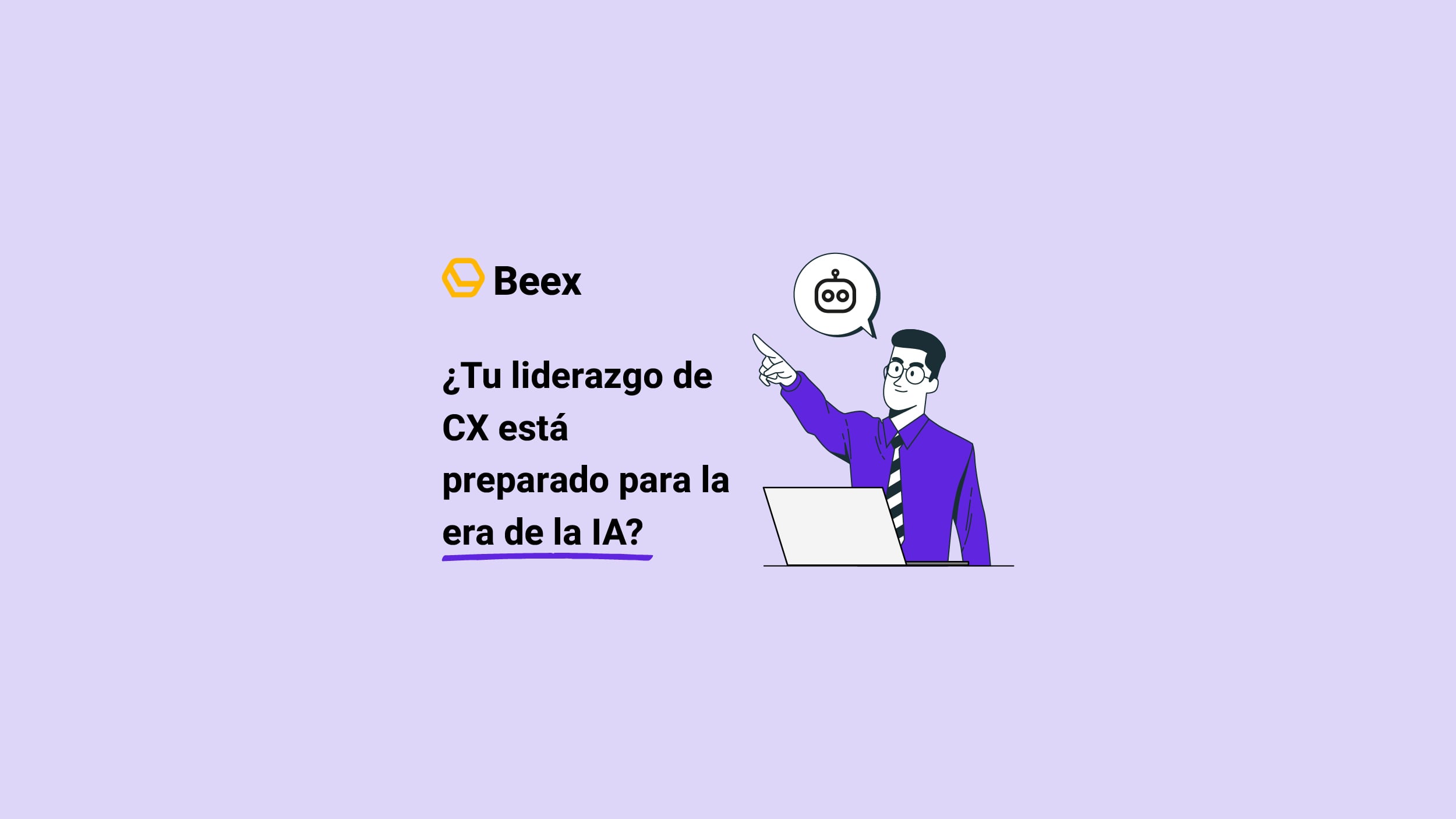 Las nuevas reglas del liderazgo CX en un entorno de IA