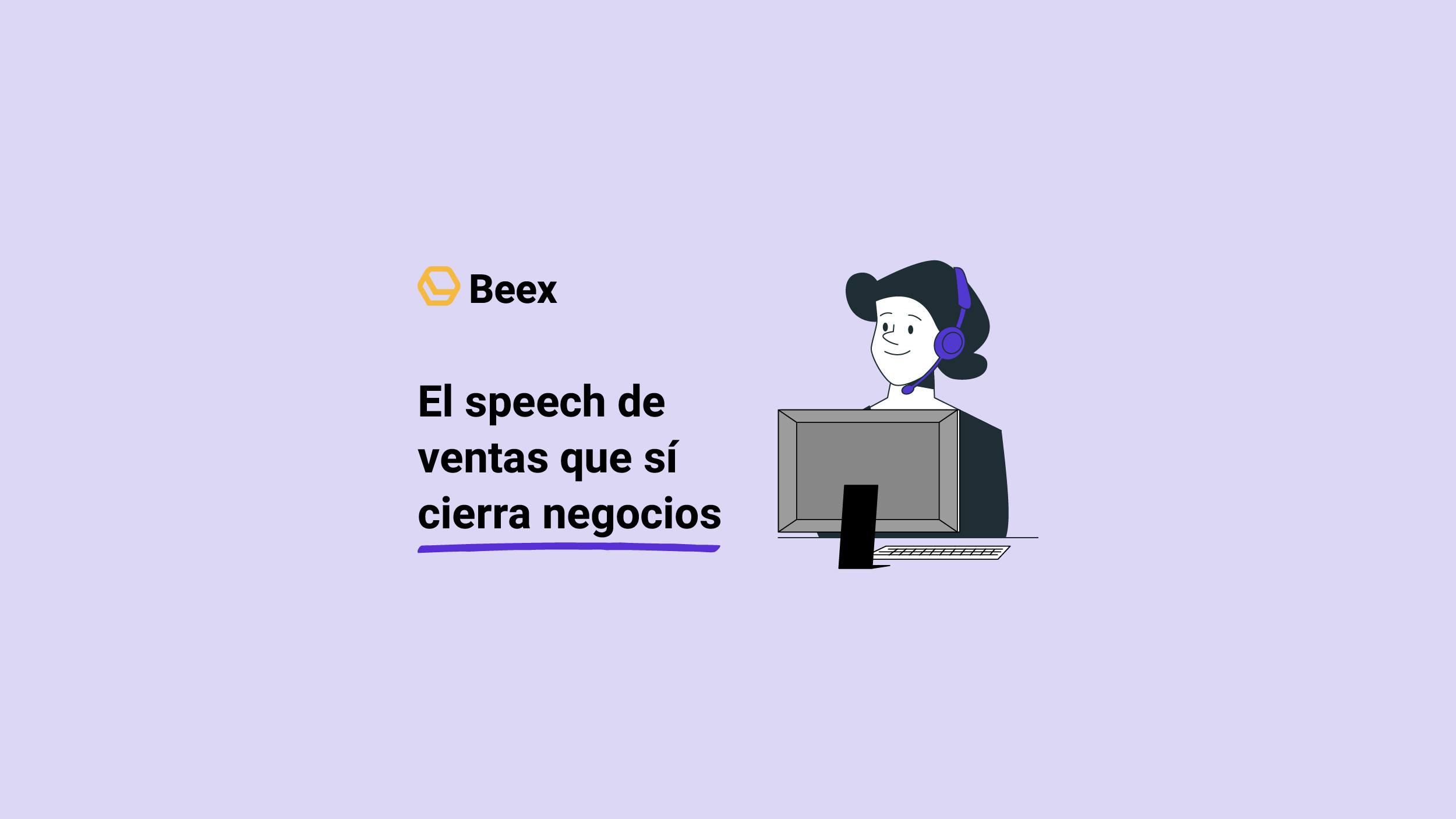 Elabora el mejor speech de ventas para tu Contact Center